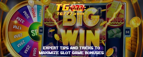 Expert Tips and Tricks to Maximize Slot Game Bonuses